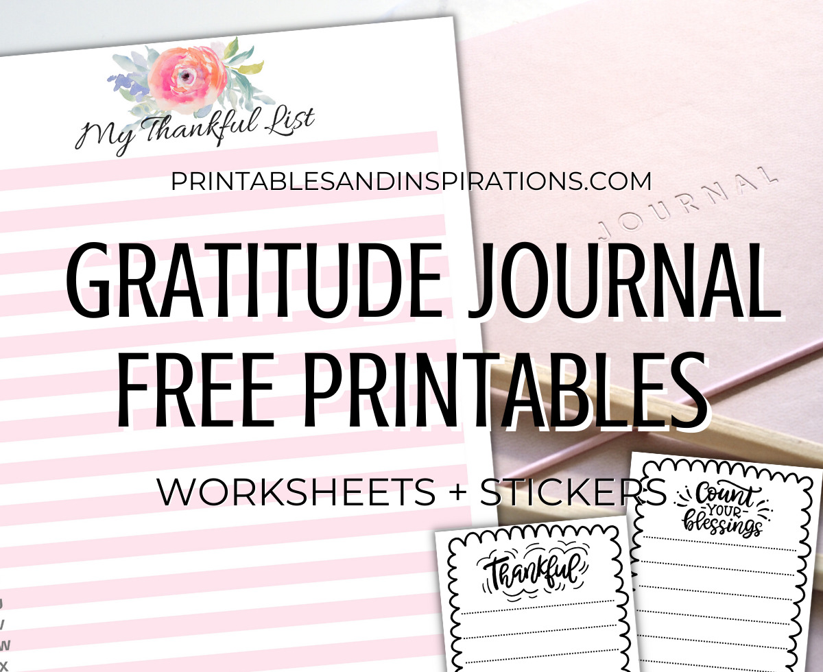 Free printable gratitude journal pages, thankful planner stickers, gratitude worksheets #freeprintables #printablesandinspirations #gratitude