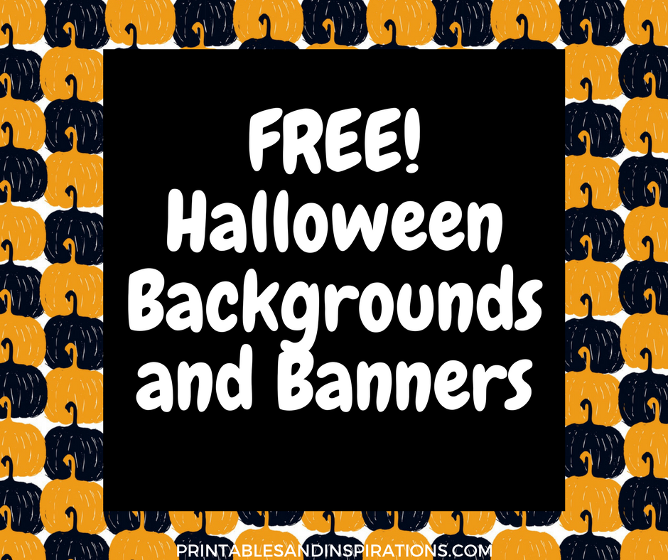 FREE HALLOWEEN BACKGROUNDS, HALLOWEEN BANNERS, HALLOWEEN DESIGNS, FREE PRINTABLES