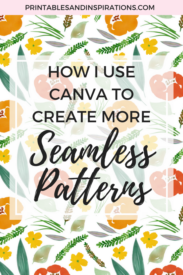 How I Use Canva To Create More Seamless Patterns Part 3 Printables