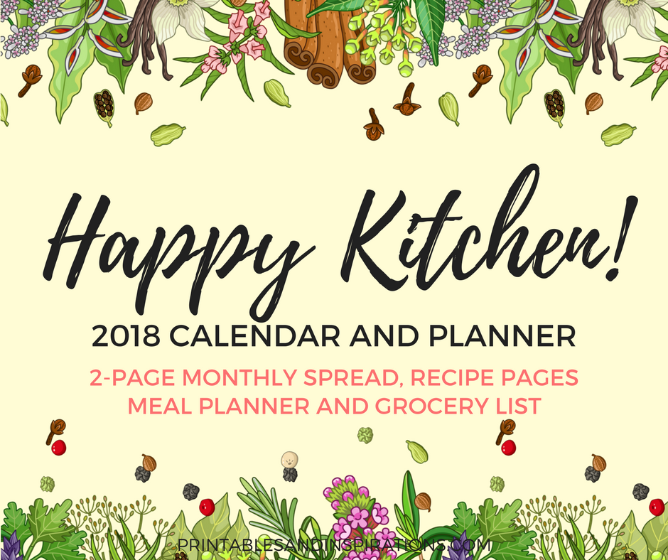 Happy Kitchen 2018 Calendar And Planner Free Printables - Printables ...