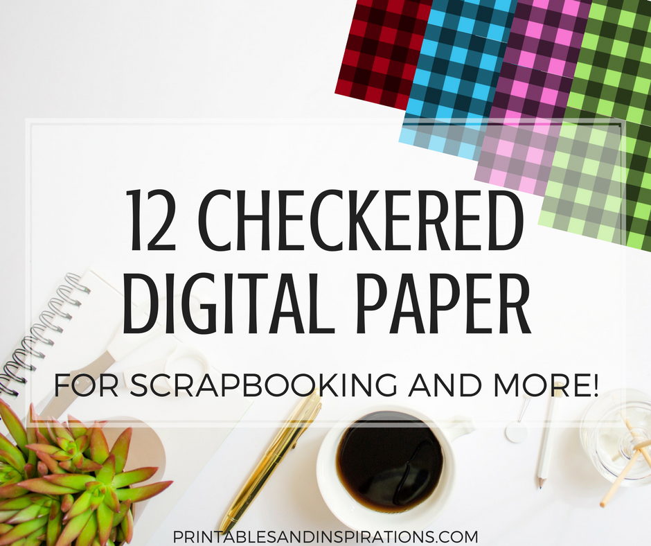 Free Checkered Digital Paper For Scrapbooking And More! - Printables ...