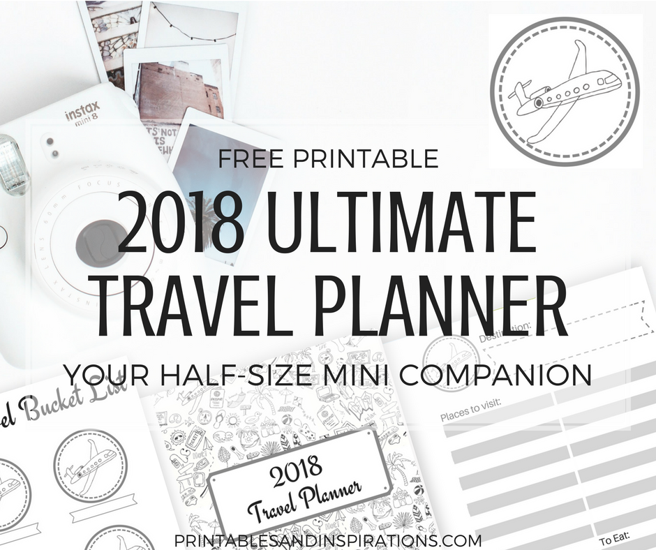 Free printable 2018 calendar, half size planner, 2018 monthly planner printables, weekly planner, travel planner, travel printables, travel checklist, bucket list, bullet journal layout, travel itinerary