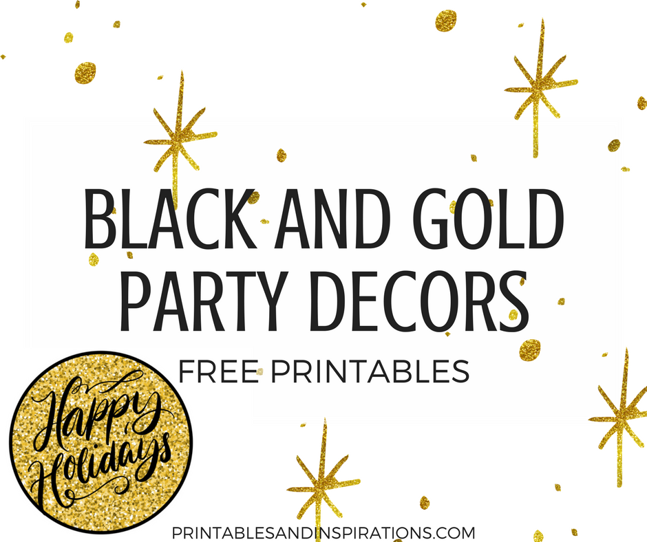 new year party decorations, holiday decor in black and gold, cupcake toppers, new year decor, buntings, free printable decorations