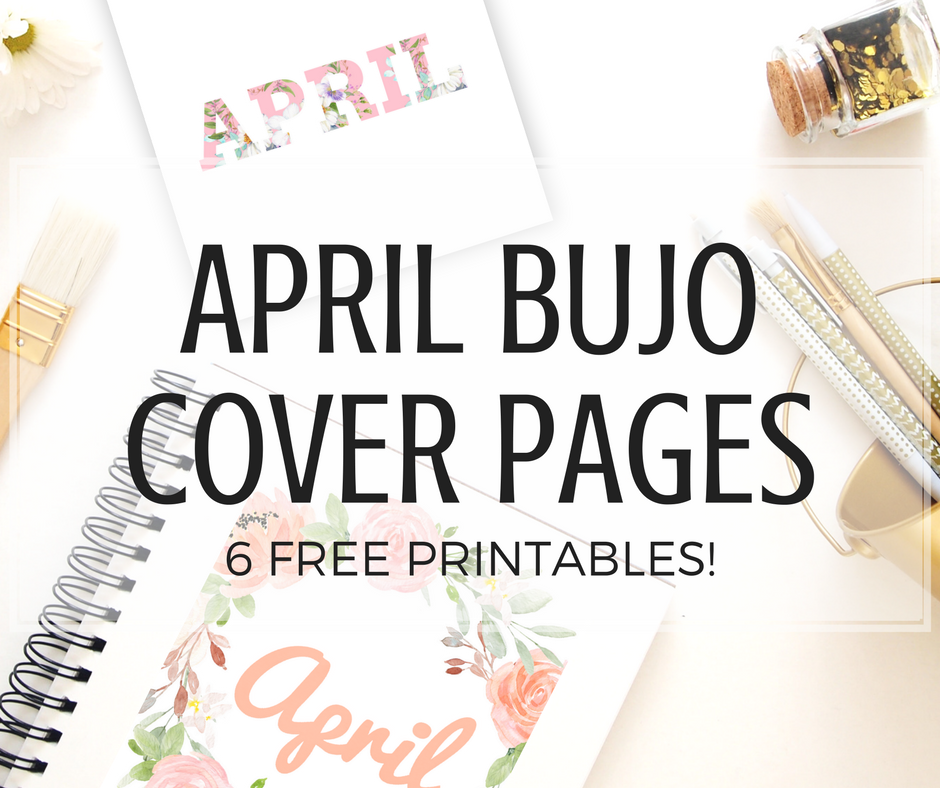 April bullet journal cover free printables, April bullet journal layout, April bujo ideas, April bullet journal ideas, April bujo layout, April bullet journal printables