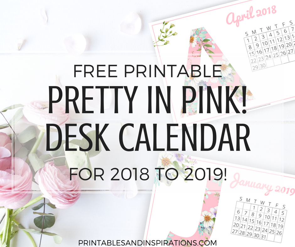 Desk calendar 2018, desk calendar 2019, free printable calendar 2018 2019, free 2018 calendar, free 2019 calendar, half size calendar, floral calendar, pretty calendar