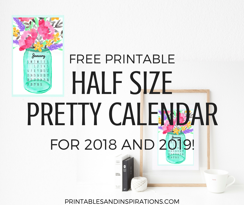 half size calendar 2018 2019, free printable calendar 2018, free printable calendar 2019, weekly planner printable, floral calendar 2018, floral calendar 2019, desk calendar, free calendar 2018, free calendar 2019, monthly calendar