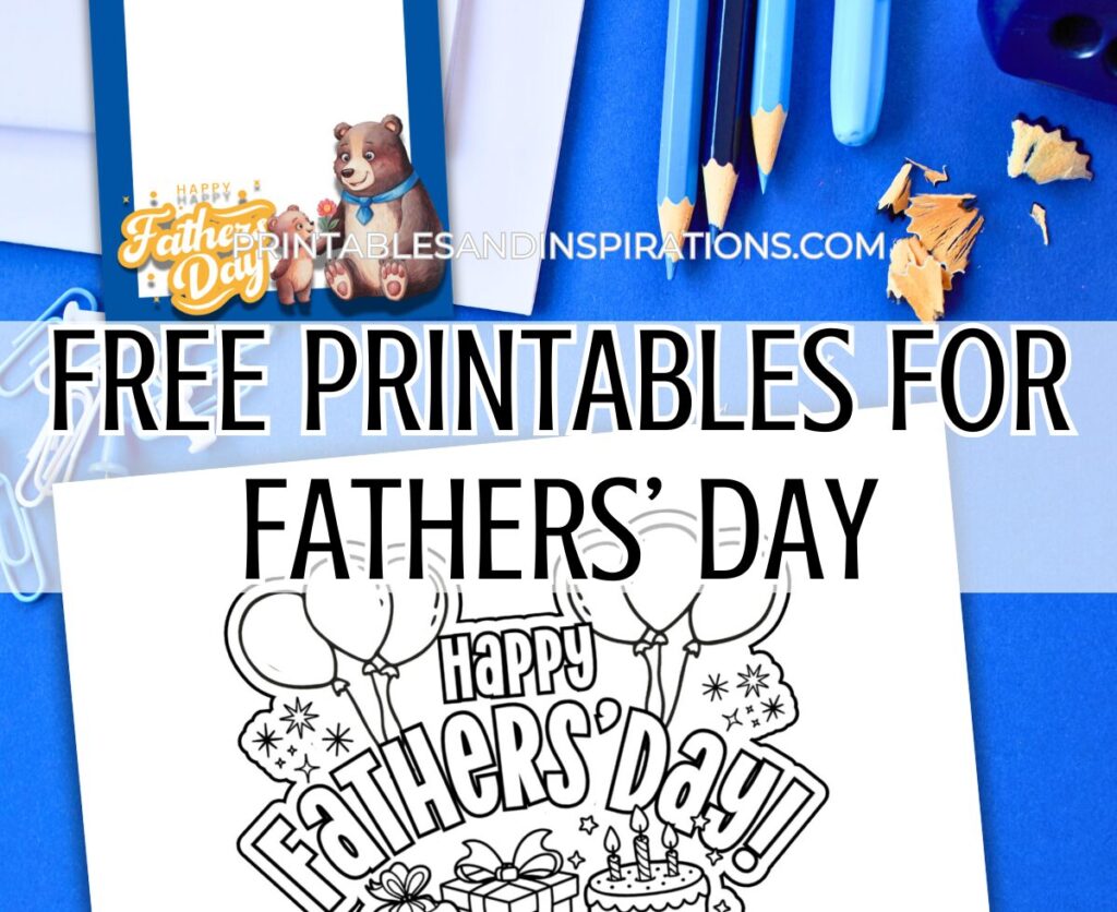 Free printables for Father's Day - coloring page, cards, Father's Day banners, free printable bookmarks, free printable notes, DIY gifts for dad, Father's Day DIY