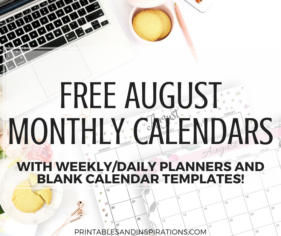 Free August 2018 monthly calendars, plus free printable weekly or daily planners, and blank calendar templates! #freeprintable #printableplanner