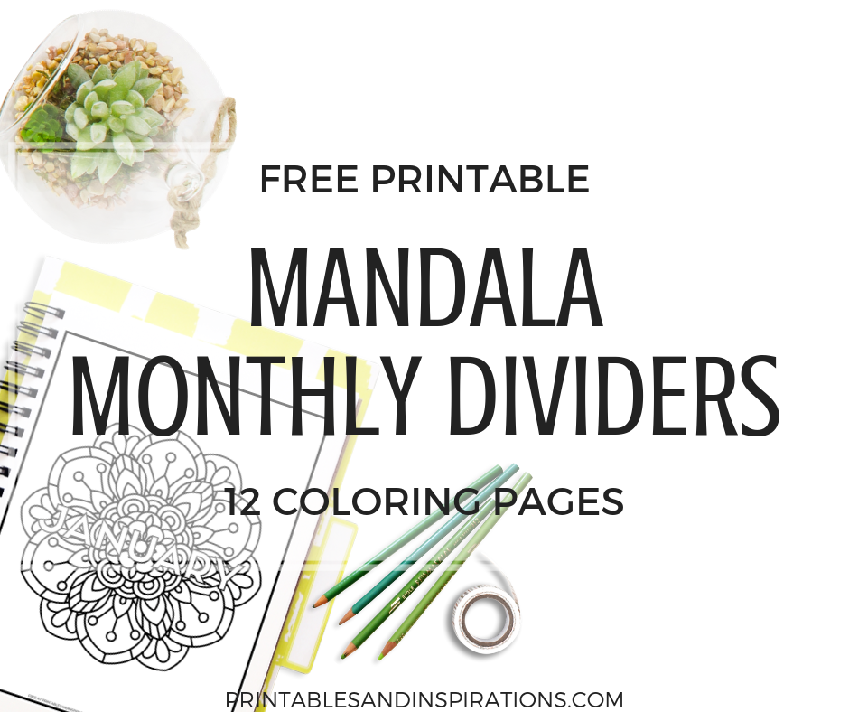 Free Mandala Coloring Monthly Pages! Printable binder dividers or bullet journal monthly title pages for coloring. Create your own color patterns! #freeprintable #bulletjournal #bujoideas #printablesandinspirations