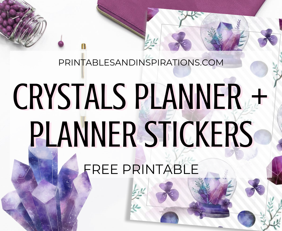 Free Printable Crystals Planner and Crystals Planner Stickers! With monthly covers, calendar template, dot grid pages and weekly spread. Pretty purple planner with crystals. Free download now! #crystals#freeprintable #printablesandinspirations #planneraddict