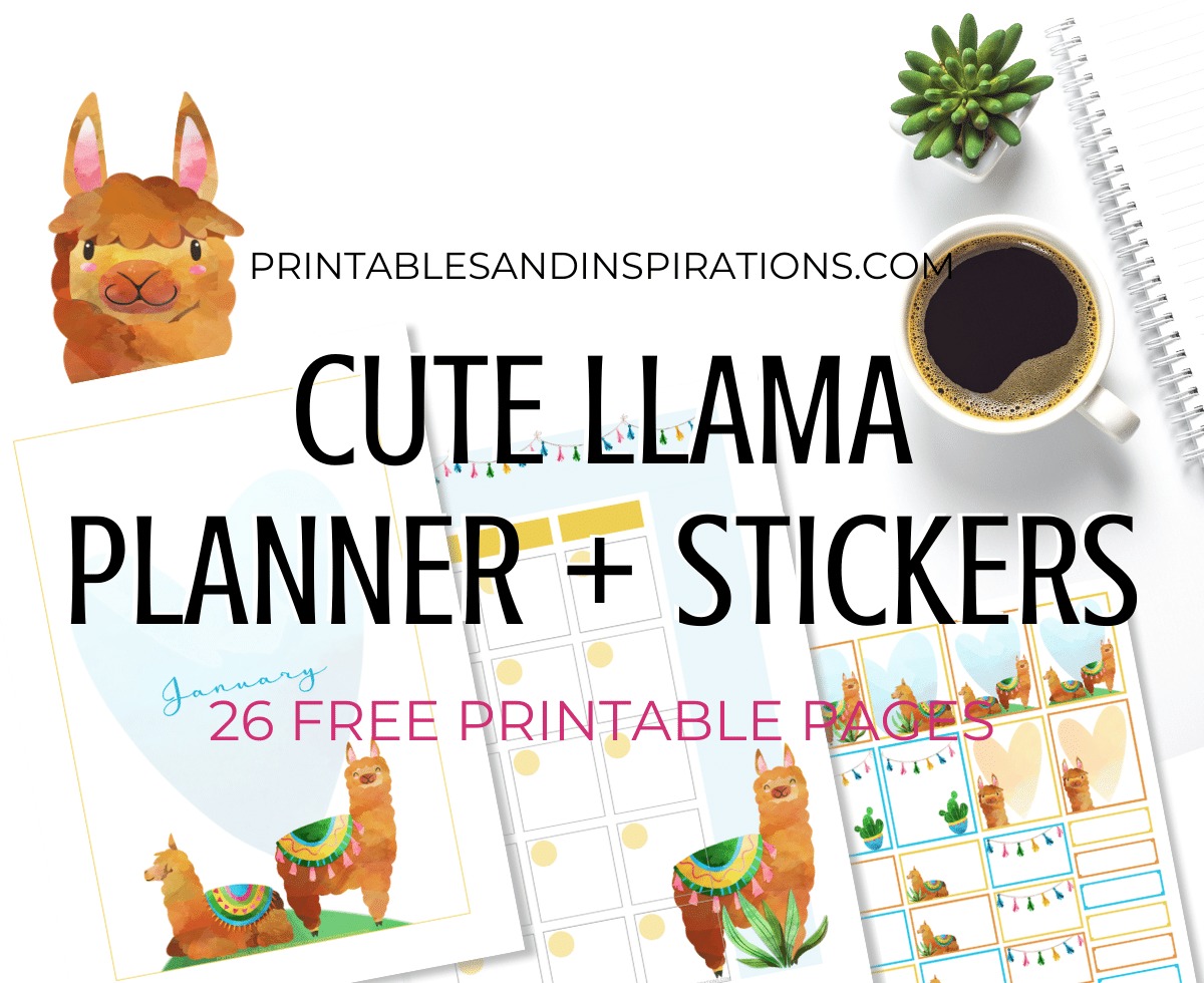 Free Printable Llama Planner And Stickers - cute llama planner or bullet journal printables and planner stickers #freeprintable #printablesandinspirations #llama #bulletjournal
