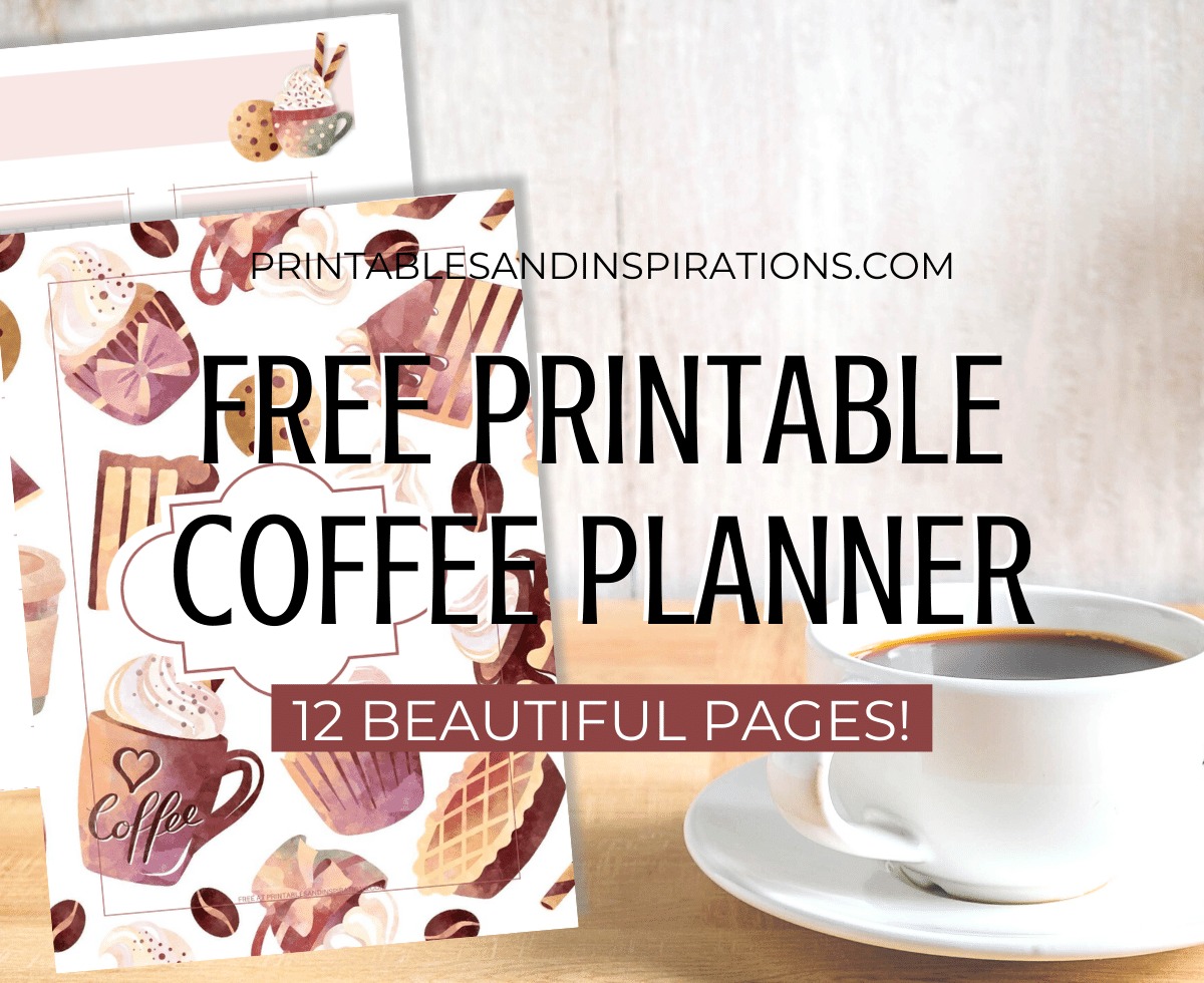 FREE printable COFFEE theme planner and planner stickers, coffee bullet journal theme, coffee planner stickers #coffeelovers #coffeeaddict #planneraddict #bulletjournal #printablesandinspirations