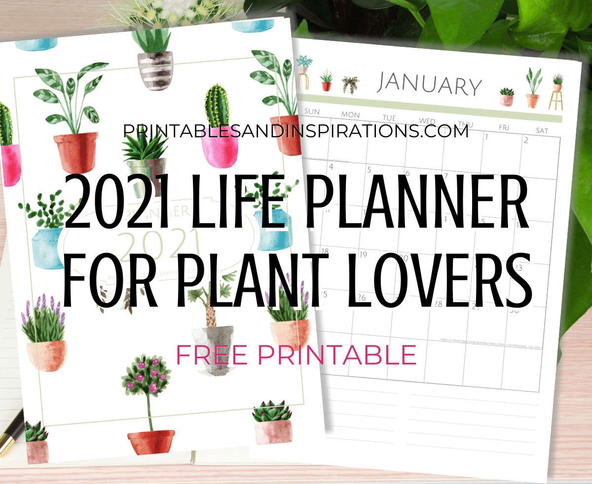2021 Planner For Plant Lovers Free Printable Printables And Inspirations