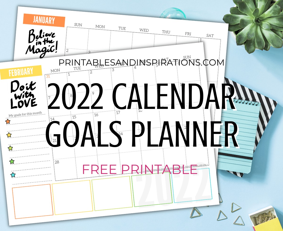 Free 2022 Monthly Goals Calendar Printable Planner! Get this free printable 2022 calendar with space for monthly goals and tasks, plus motivational quotes. Free download now! #freeprintable #printableplanner #printablesandinspirations #goalsetting #motivationalquotes