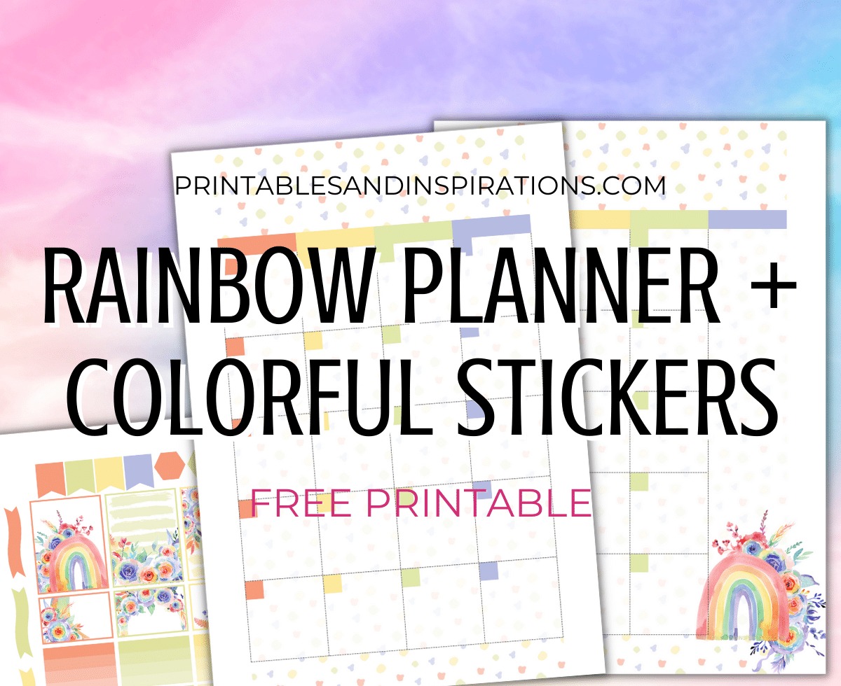 Free Printable Rainbow Colorful Planner PDF - free printable monthly planner, weekly planner, bullet journal pages, planner stickers. #freeprintable #printablesandinspirations #rainbow #bulletjournal #planneraddict