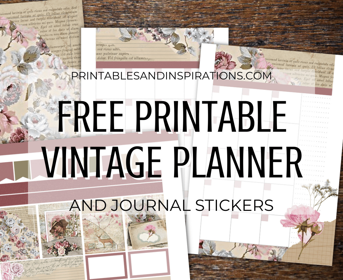 Vintage Planner Printable + Journal Stickers - free printable bullet journal, vintage theme planner, junk journal #freeprintable #bulletjournal #planneraddict #printablesandinspirations