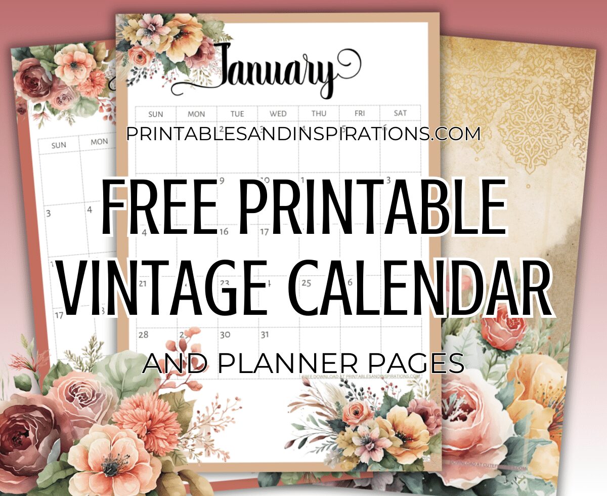 Free printable 2025 2026 vintage floral calendar, monthly planner with vintage flowers #freeprintable #vintage #printablesandinspirations