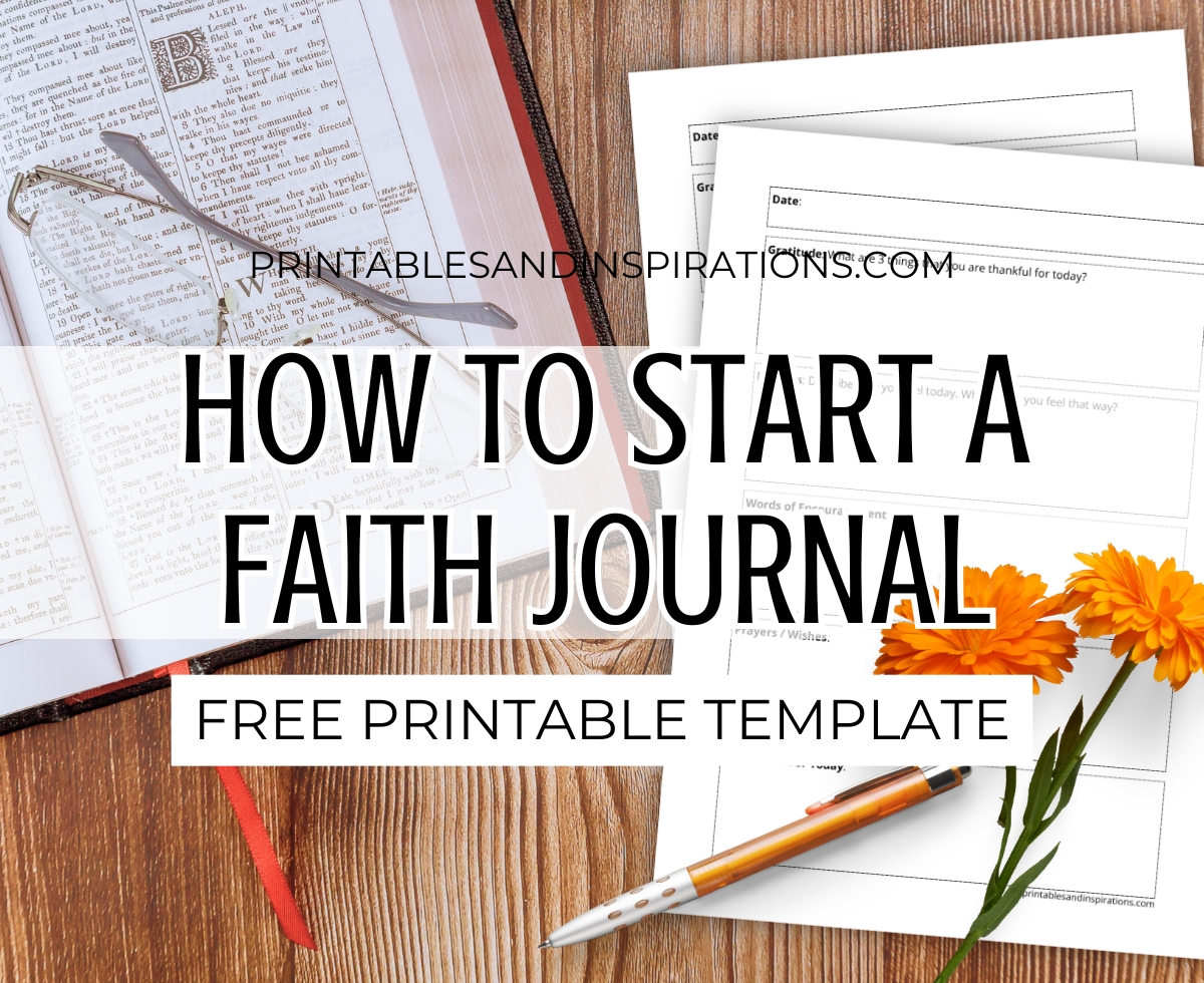 How to start a faith journal, free printable template - prayer journal, Bible journaling, gratitude journal, faith planner